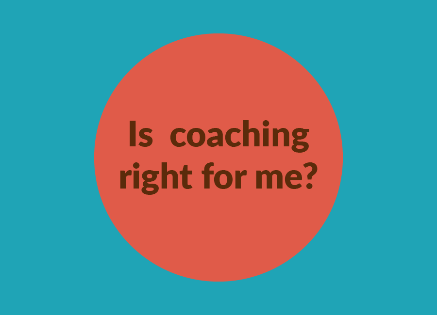 Is coaching for me?